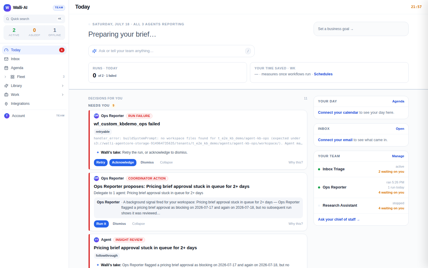 The Today screen: a brief, decisions waiting on you, and proactive notices with a proposed action on each